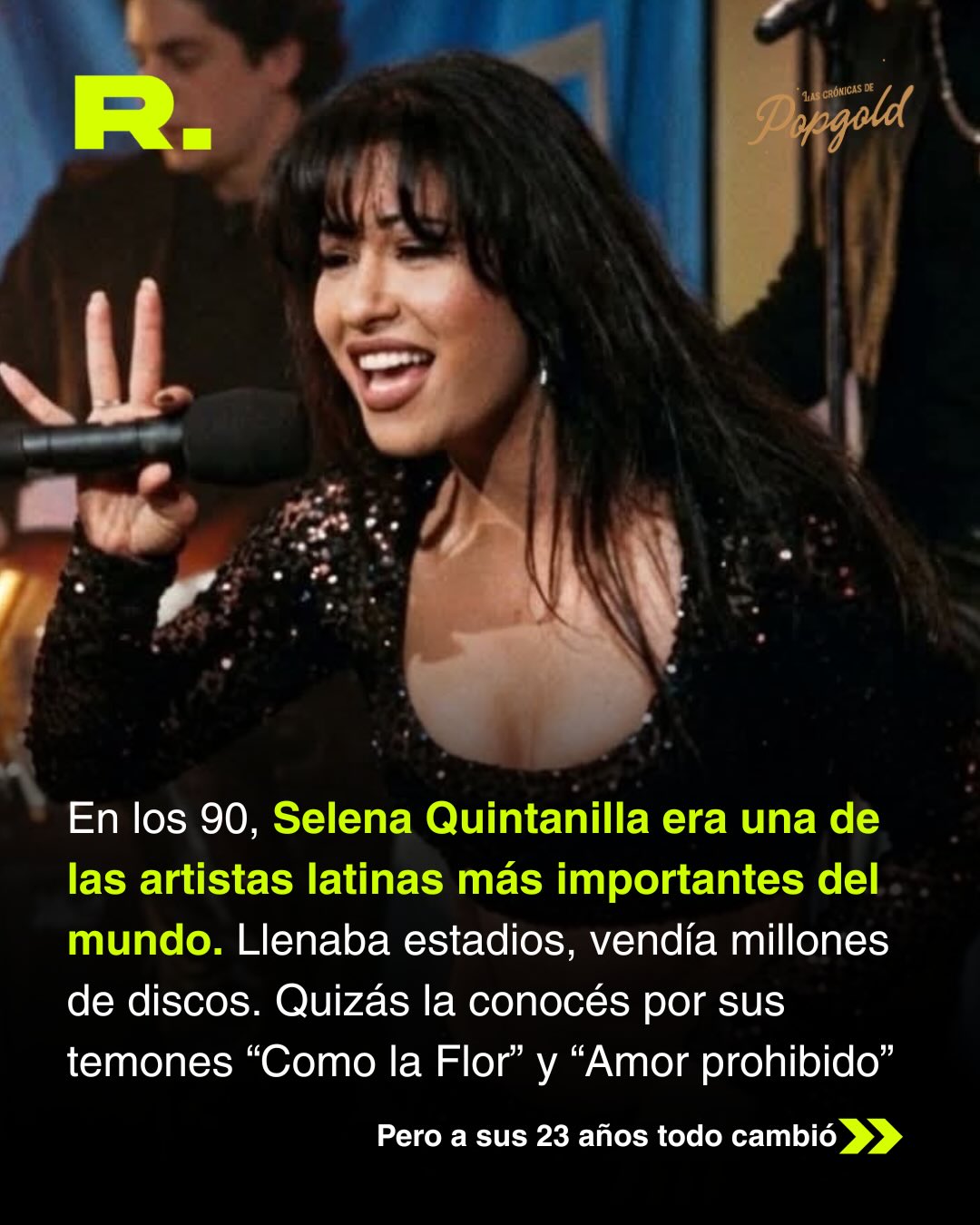 SELENA QUINTANILLA, EL ÍCONO QUE SE CONVIRTIÓ EN LEYENDA 💜 (2/5)