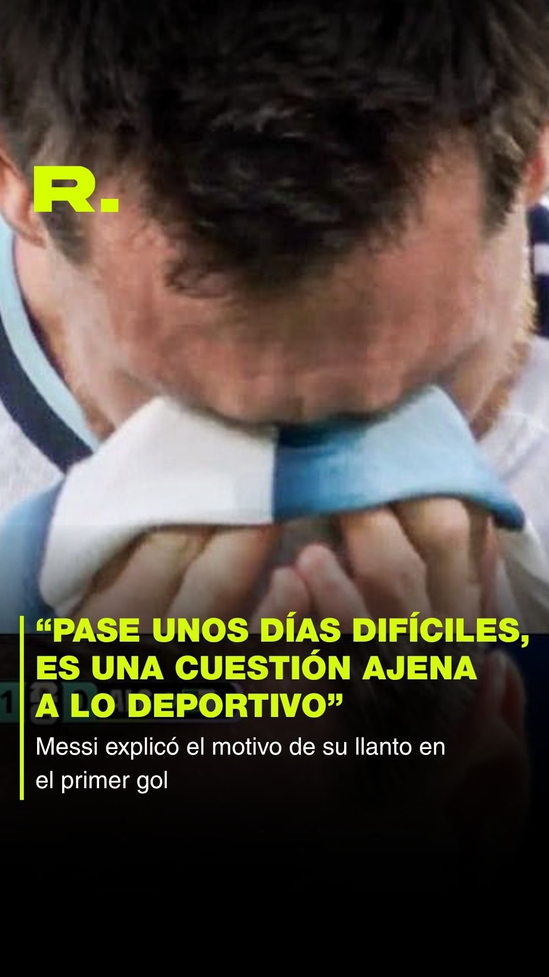 👀 MESSI SE EMOCIONÓ DESPUÉS DE SU PRIMER GOL Y CONTÓ POR QUÉ