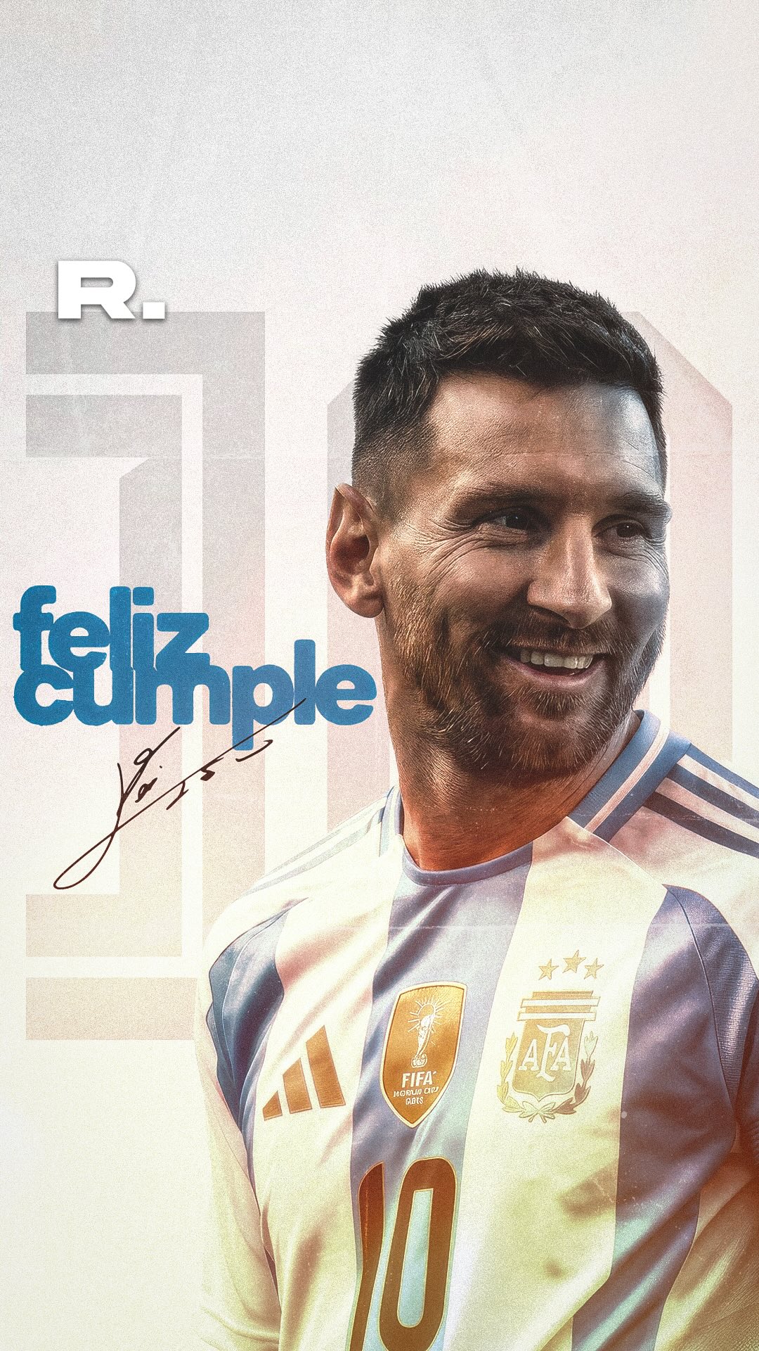 🇦🇷FELIZ CUMPLEAÑOS LIONEL ANDRÉS MESSI