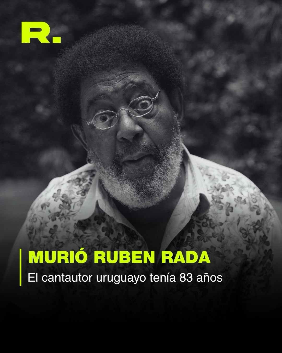 ⭕️ MURIÓ EL “NEGRO” RADA A LOS 83 AÑOS (1/5)