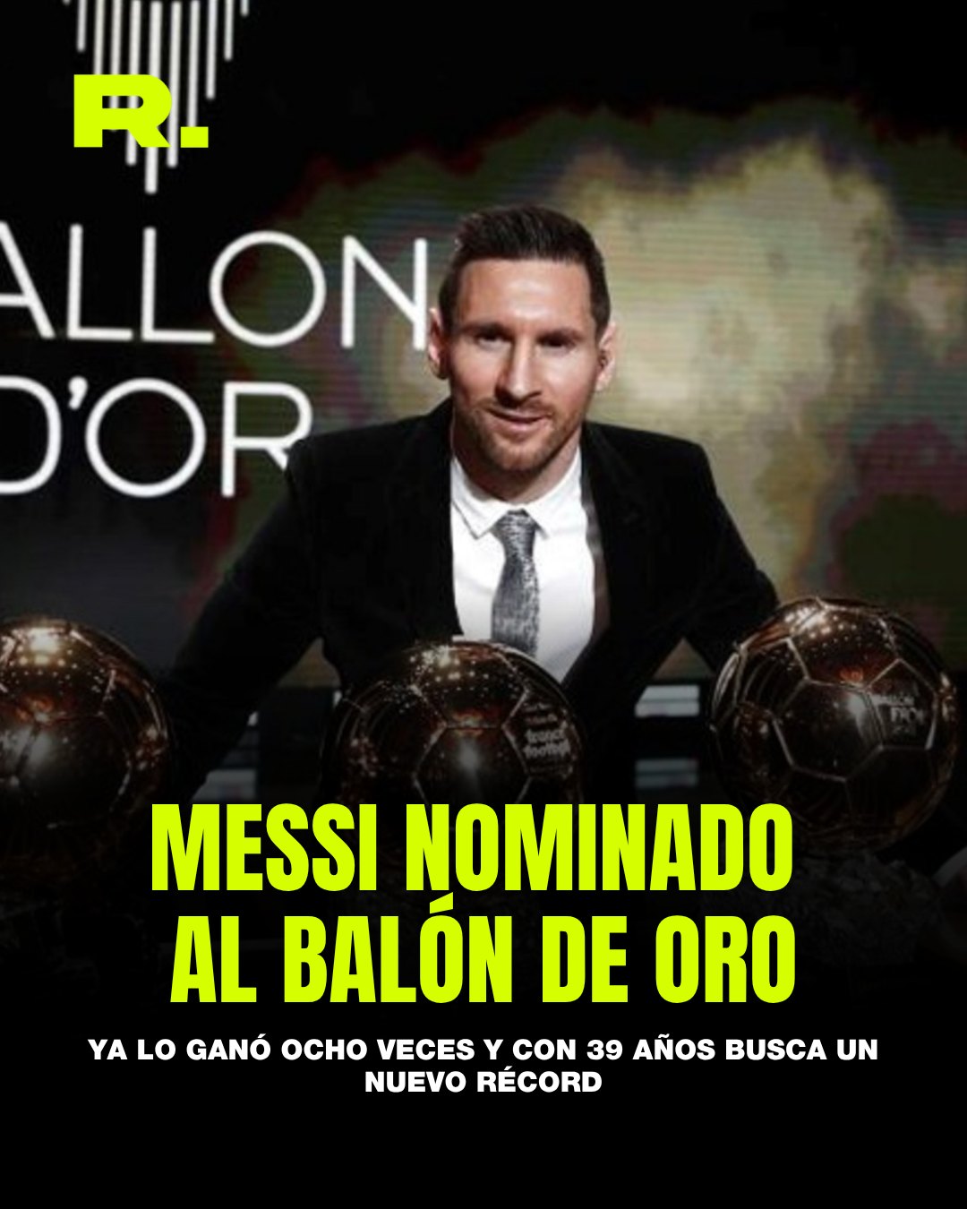 🇦🇷 MESSI NOMINADO AL BALÓN DE ORO CON 39 AÑOS: ¿PODRÁN? (1/2)