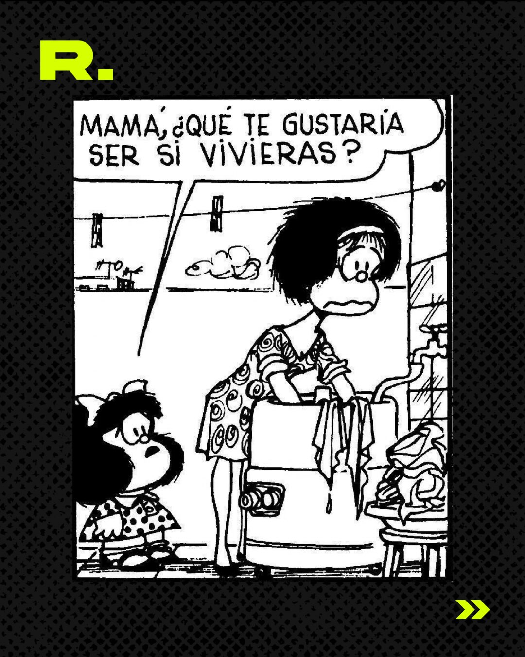 🇦🇷 MAFALDA SIEMPRE TIRANDO LA POSTA (3/10)