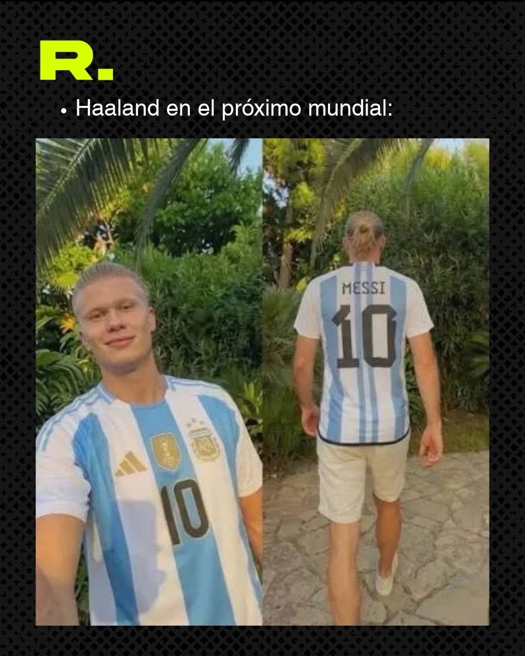 HAALAND, HERMANO, YA SOS ARGENTINO 🇦🇷🧉 (3/3)