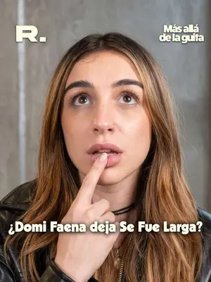 ¿DOMI FAENA SE VA DE SE FUE LARGA? 👀