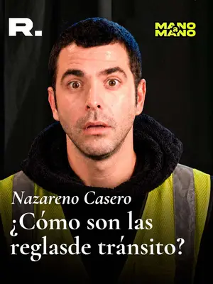 NAZARENO CASERO TE EXPLICA LAS REGLAS DE TRÁNSITO 🚗