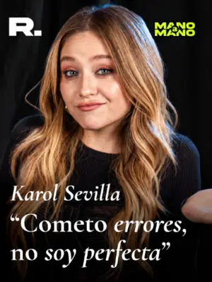 KAROL SEVILLA: "COMETO ERRORES, NO SOY PERFECTA"