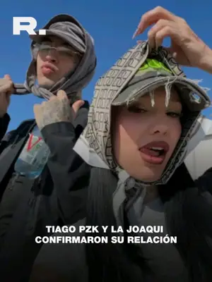 TIAGO PZK Y LA JOAQUI BLANQUEARON SU RELACIÓN