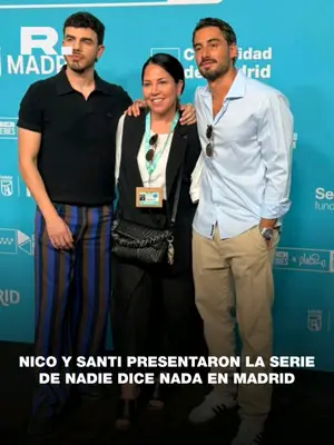 NICO OCCHIATO Y SANTI TALLEDO PRESENTARON LA SERIE DE NADIE DICE NADA "SOMOS ASÍ"
