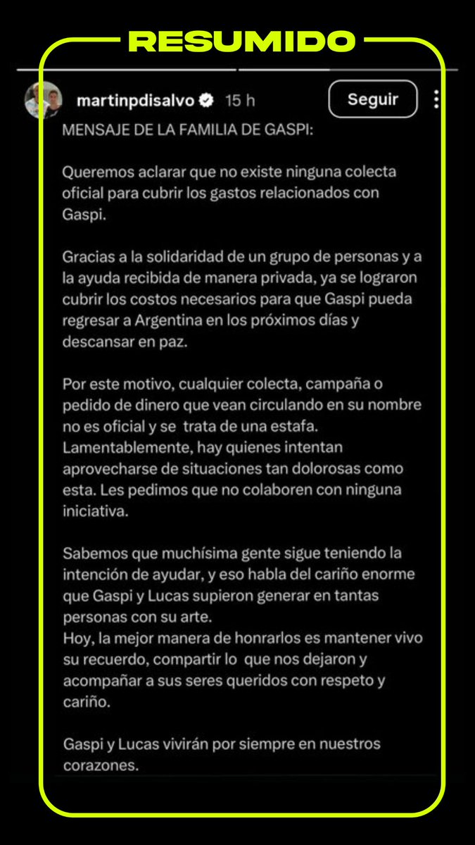 La familia de Gaspi desmintió la existencia de cualquier colecta solidaria para repatriar sus restos. Aclararon que los gastos ya fueron cubiertos de forma privada
