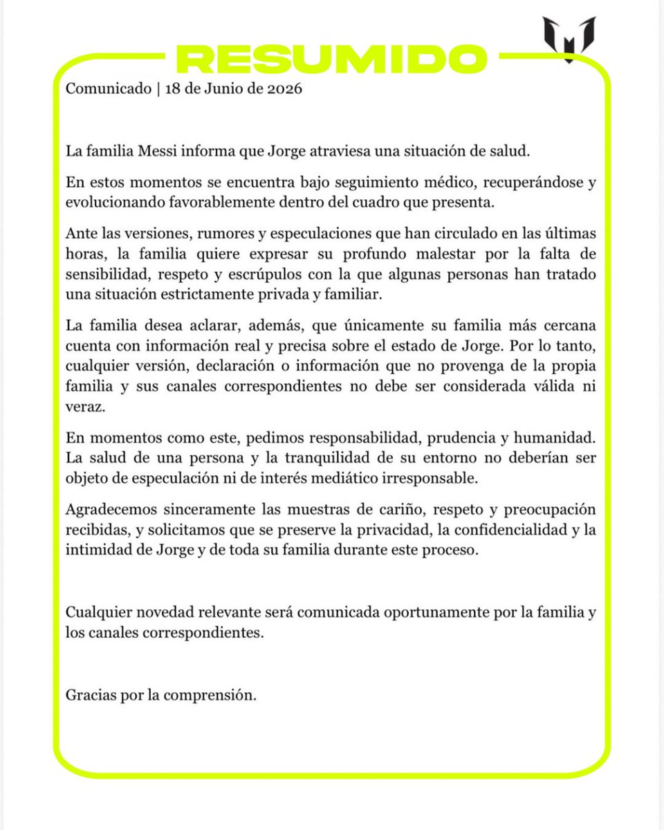 COMUNICADO OFICIAL SOBRE LA SALUD DE JORGE MESSI
“La familia Messi informa que Jorge atraviesa una situación de salud. En estos momentos se encuentra bajo seguimiento médico, recuperándose y evoluci