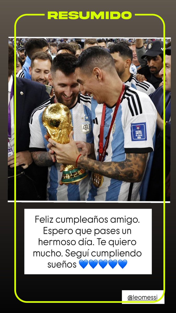 "Feliz cumpleaños amigo. Seguí cumpliendo sueños"

🗣️ El saludo de Di María para Leo Messi en su cumpleaños
