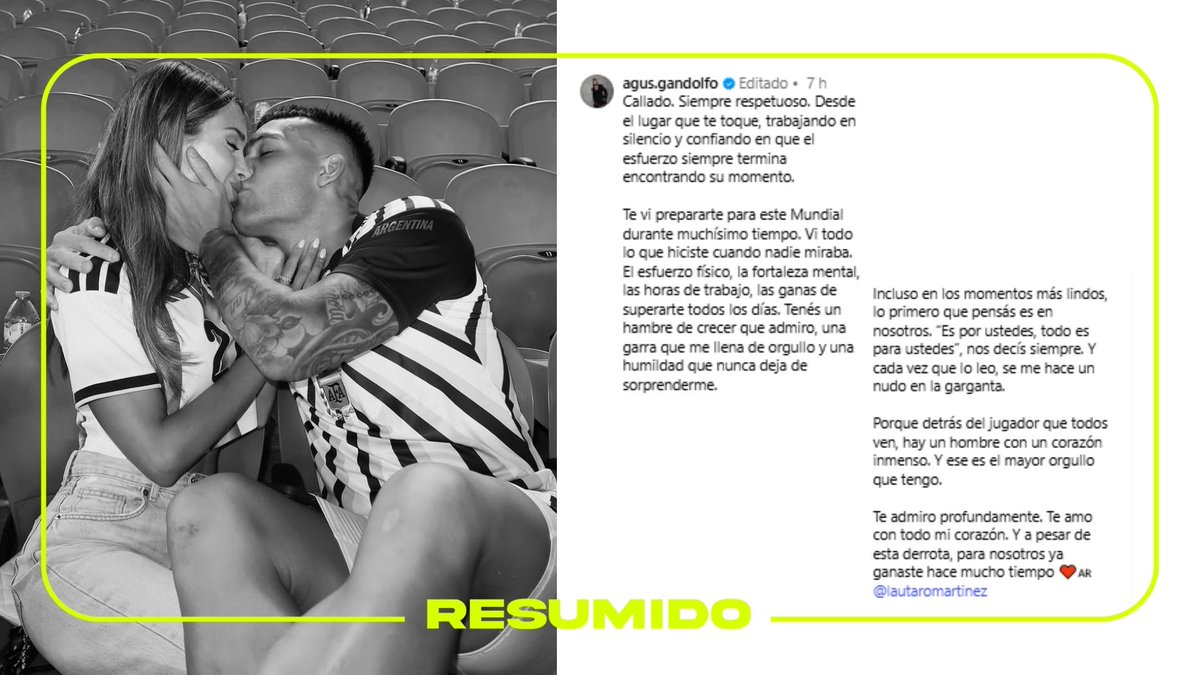 "Porque detrás del jugador que todos ven, hay un hombre con un corazón inmenso"
Las palabras de Agus Gandolfo para Lautaro Martínez