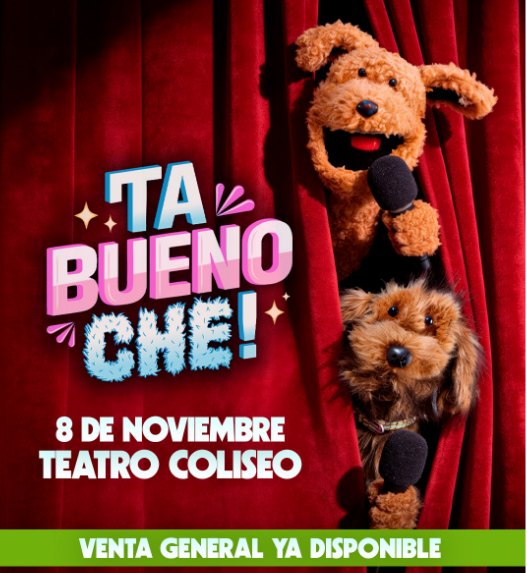 🐶Pache y Plumis por primera vez en el teatro

Ta Bueno Che estará en el Teatro Coliseo el 8 de noviembre