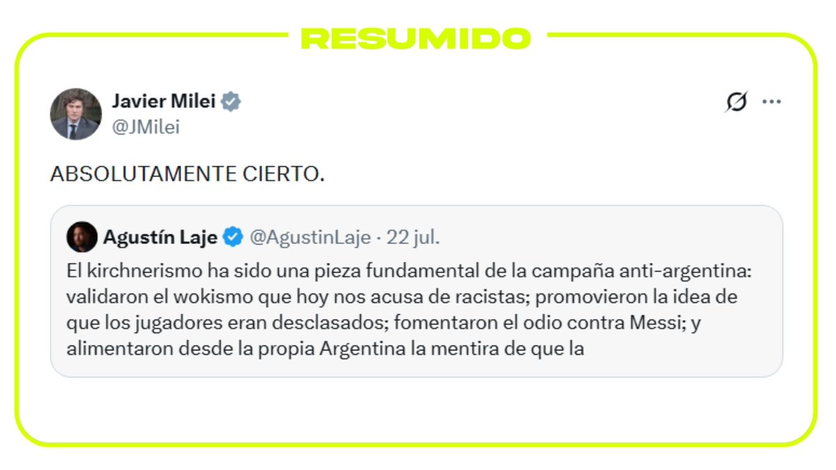 Javier Milei citó un tweet de Agustín Laje que afirma que "el kirchnerismo ha sido una pieza fundamental de la campaña anti-argentina"