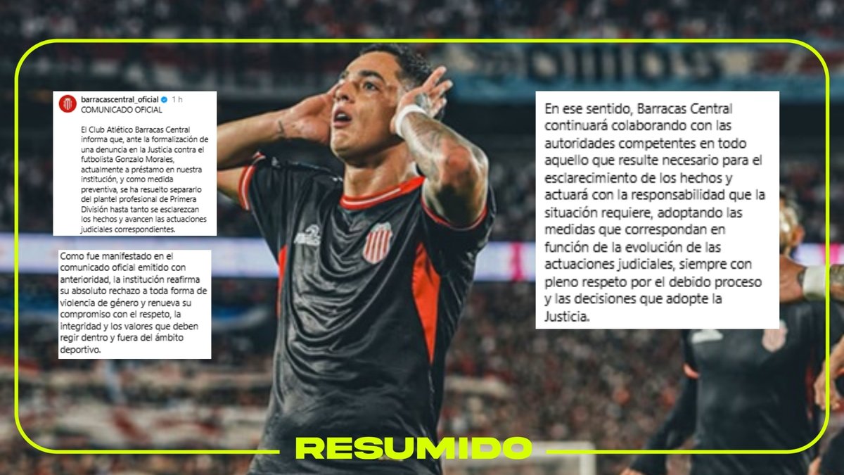 "Ante la formalización de una denuncia en la Justicia contra el futbolista Gonzalo Morales, se ha resuelto separarlo del plantel profesional de Primera División"

Barracas Central comunicó que continu