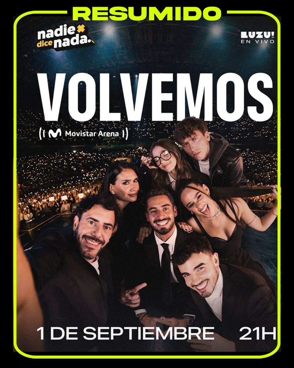 NADIE DICE NADA VUELVE AL MOVISTAR ARENA EL 1 DE SEPTIEMBRE