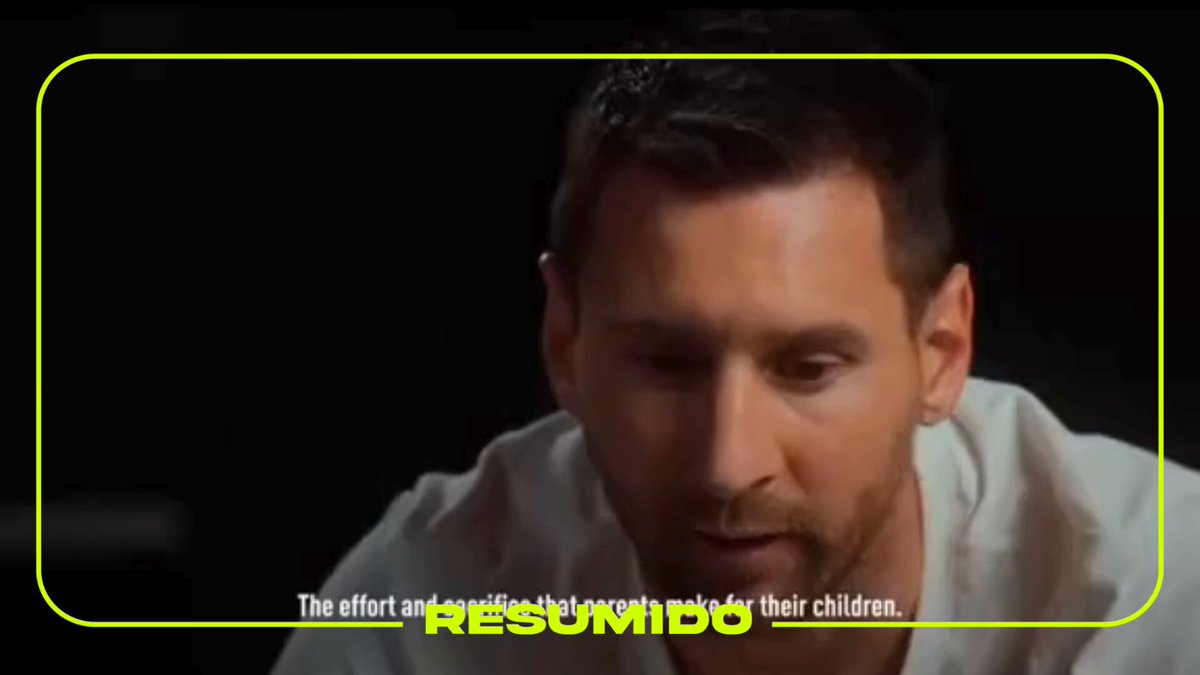 "Yo me acuerdo de mi papá que se levantaba a las 4/5 de la mañana y volvía a las 5 de la tarde y nos íbamos a entrenar."

Messi sobre el esfuerzo que hacen los padres por los hijos