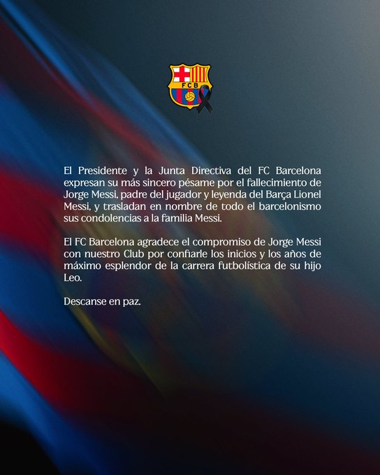 "El FC Barcelona agradece el compromiso de Jorge Messi con nuestro Club por confiarle los inicios y los años de máximo esplendor de su hijo"
El comunicado del Barcelona por la muerte del padre de Lio