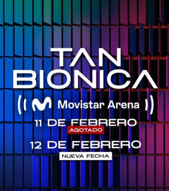 Tan Biónica anunció una nueva fecha  

🗓️11 de febrero | AGOTADO 
🗓️12 de febrero | NUEVA FECHA