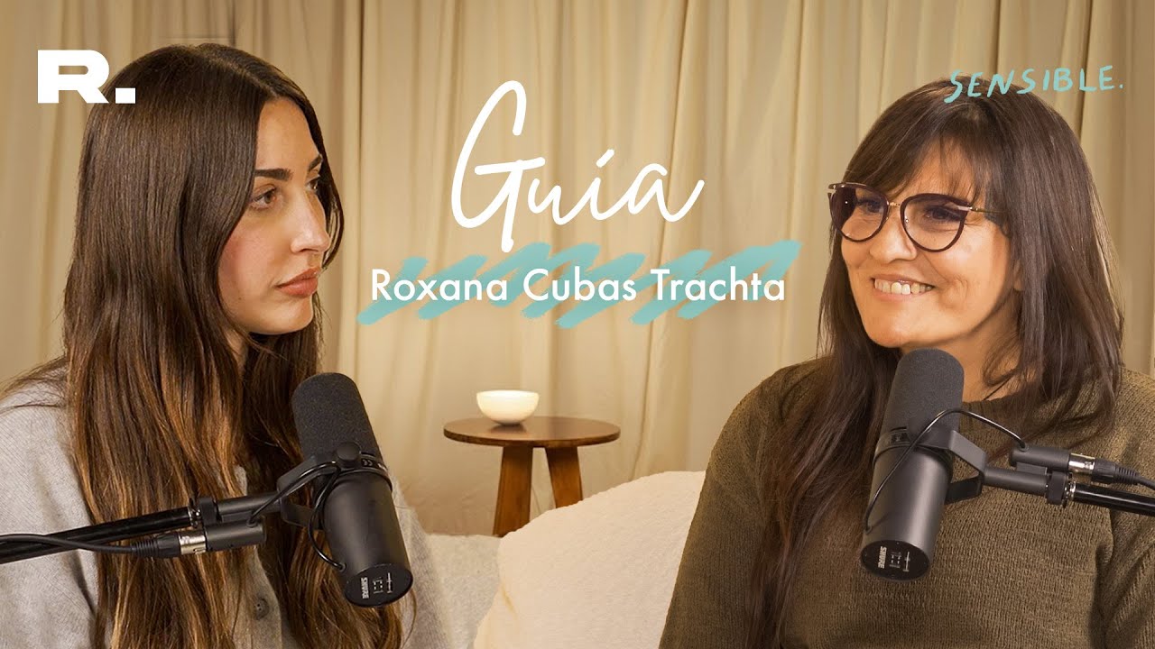 #Sensible x Yoyi Francella | GUÍA: energía, miedos y emociones con Roxana Cubas Trachta
