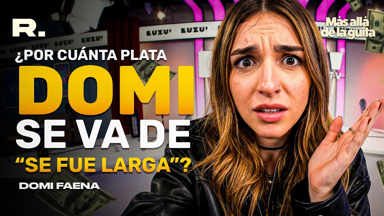 Domi Faena: “me da culpa ganar más que mi papá y gastar su plata"
