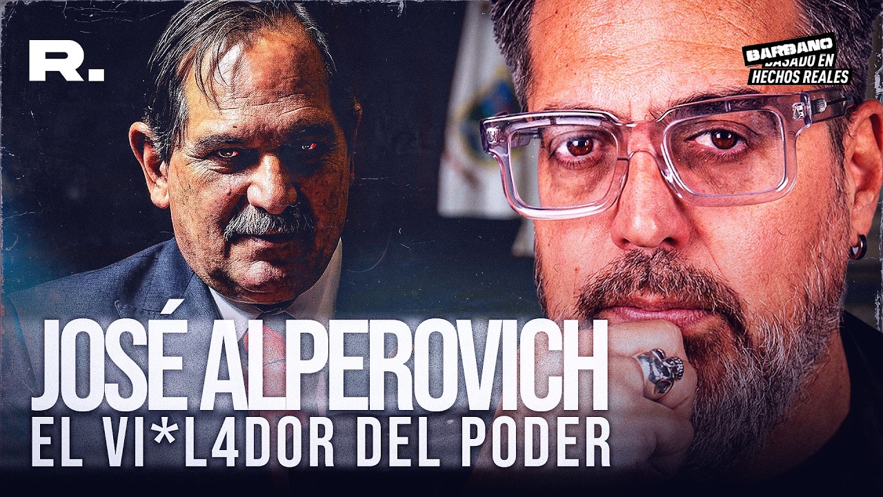 JOSÉ ALPEROVICH, EL VIOLADOR DEL PODER